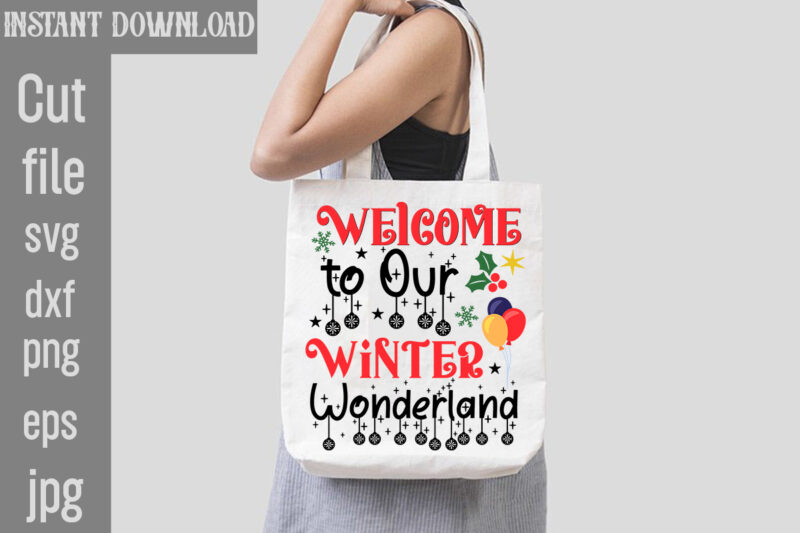 Welcome to Our Winter Wonderland T-shirt Design,Check Your Elf Before You Wreck Your Elf T-shirt Design,Balls Deep Into Christmas T-shirt Design,Baking Spirits Bright T-shirt Design,You Have Such A Pretty Face