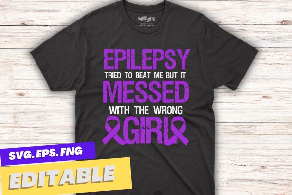Epilepsy Warrior Day Epileptic Girl Purple Survivor Advocate T-Shirt design vector, Epilepsy Warrior Day, Epileptic Girl, Purple Survivor, Advocate