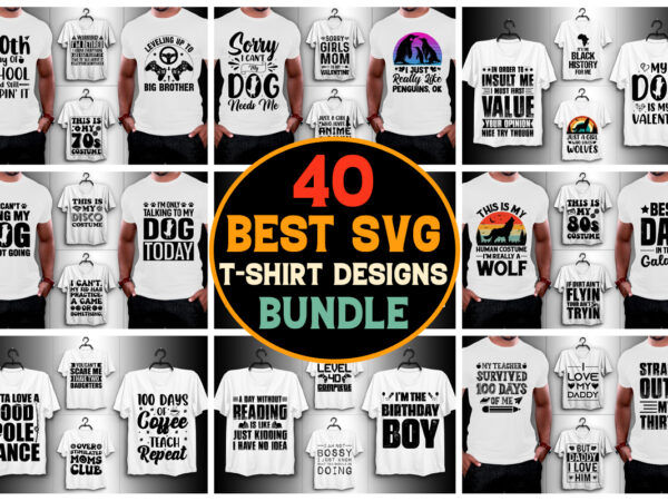40 svg t-shirt design bundle