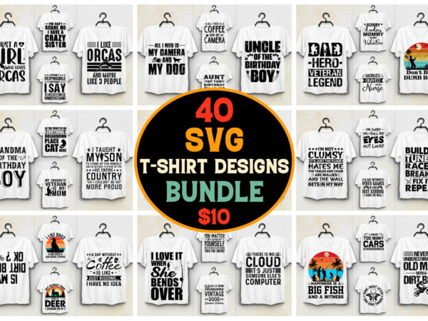 40 svg t-shirt design bundle