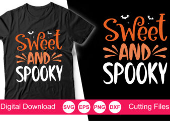 Sweet and Spooky Halloween Shirt, Happy Halloween SVG, happy halloween clipart, halloween svg bundle, happy halloween png, dxf, cricut halloween svg, silhouette svg cut file t shirt template vector