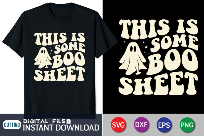 Halloween SVG Bundle, Boo Sheet Svg, Halloween Ghost Svg, Halloween Shirt Print template