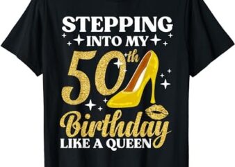 50th Birthday Art For Women Ladies Girls Turning 50 Gag Idea T-Shirt Png file