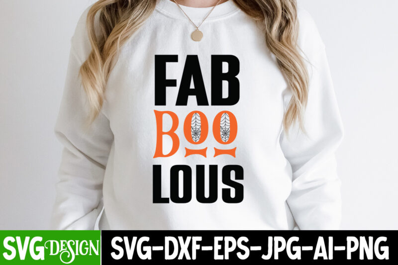 fab Boo Lous T-Shirt Design, fab Boo Lous Vector t-Shirt Design, Halloween Png, Halloween svg, spooky svg, ghost svg, Halloween svg bundle, Halloween clipart, funny halloween svg ,Spooky Season, Witches