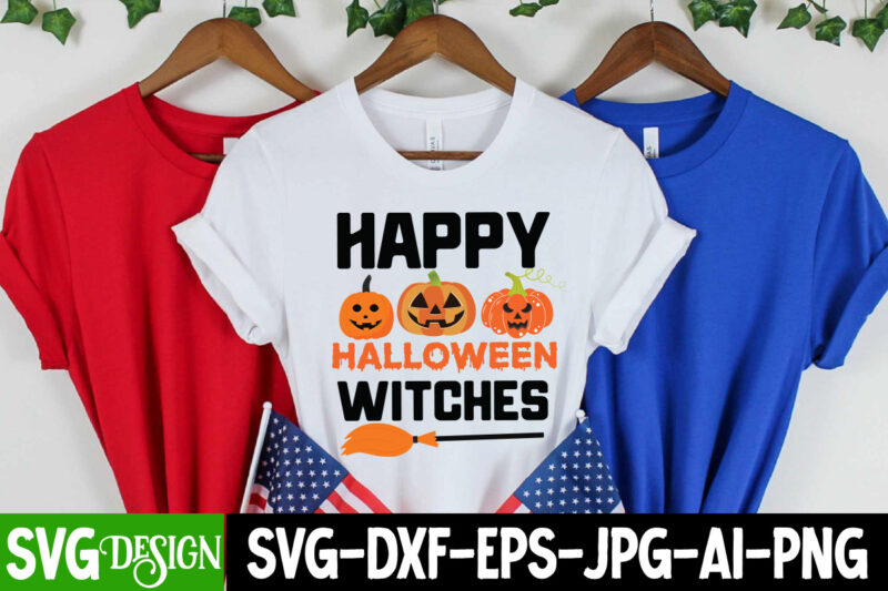 Happy Halloween Witches T-Shirt Design, Happy Halloween Witches Vector t-Shirt Design, Halloween Png, Halloween svg, spooky svg, ghost svg, Halloween svg bundle, Halloween clipart, funny halloween svg ,Spooky Season, Witches