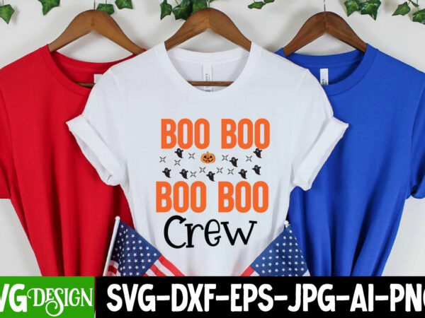 Boo boo crew t-shirt design, boo boo crew vector t-shirt design, halloween png, halloween svg, spooky svg, ghost svg, halloween svg bundle, halloween clipart, funny halloween svg ,spooky season, witches