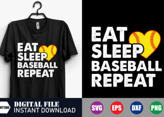 Eat Sleep Baseball Repeat T-shirt Design, Eat Sleep Baseball, Baseball Svg