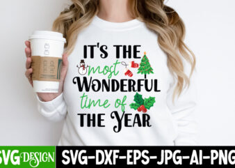 it’s The Most Wonderful time Of The Year T-Shirt Design,it’s The Most Wonderful time Of The Year Vector T-Shirt Design