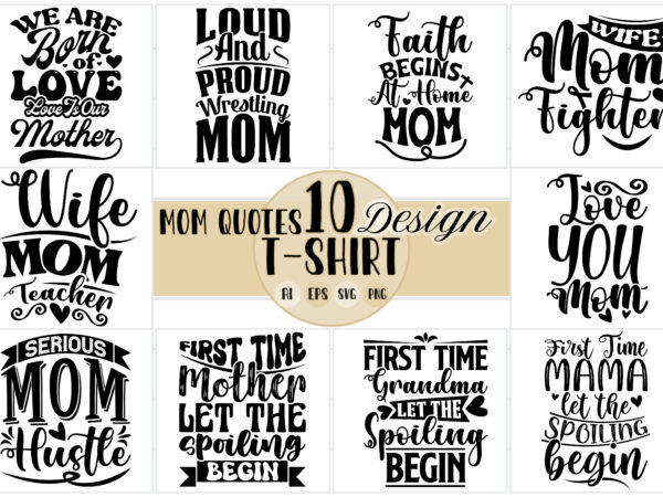 Mothers day gift clothing, mom graphic shirt set vintage retro graphic, love you mom blessing mom birthday gift tee, mom quotes funny mom silhouette lettering design
