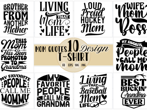 Mom vintage t shirt design set bundle typography quote tee, mom and grandma funny say, funny mid adult women mom graphic design, human relationships mothers day retro t-shirt design vector