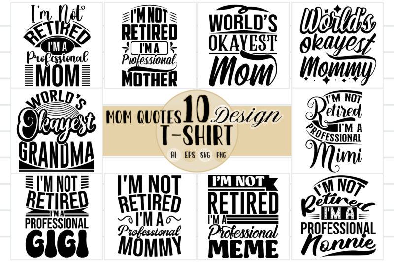 i’m not retired i’m a professional mom graphic greeting tee, retired mom woman gift for mothers day quotes, worlds okayest grandma, mommy funny gift tee clothing