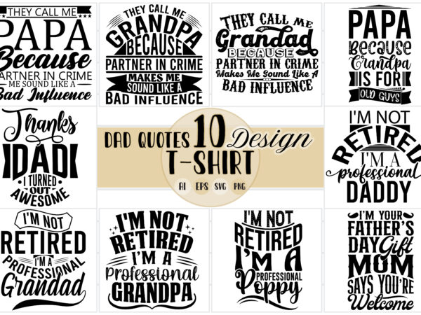 They call me papa because partner in crime makes me sound like a bad influence, fathers day greeting card clothing, funny quotes bad influence grandad graphic, awesome dad tee fathers