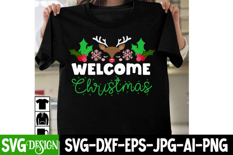 #Christmas T-Shirt Design Bundle, Christmas SVG Bundle, Christma T-Shirt Design, Christmas Vector T-Shirt Design Bundle, Welcome to Our Wonderland T-Shirt Design, Welcome to Our Wonderland Vector T-Shirt Design, I m