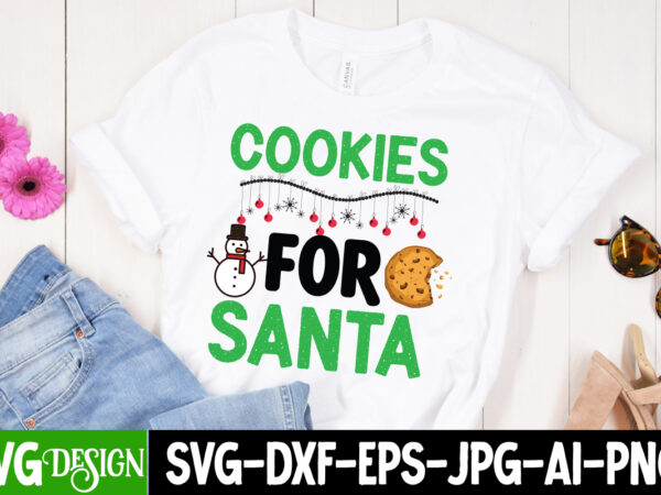Cookies for santa t-shirt design, cookies for santa vector t-shirt design, christmas t-shirt design