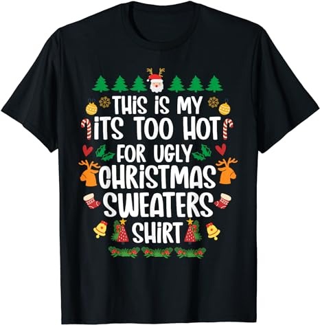 15 It's Too Hot For Ugly Christmas Shirt Designs Bundle For Commercial Use Part 5, It's Too Hot For Ugly Christmas T-shirt, It's Too Hot For Ugly Christmas png file,