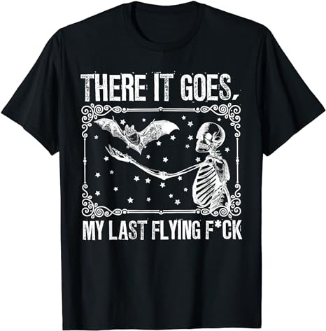 15 There It Goes My Last Flying F Shirt Designs Bundle For Commercial Use, There It Goes My Last Flying F T-shirt, There It Goes My Last Flying F png