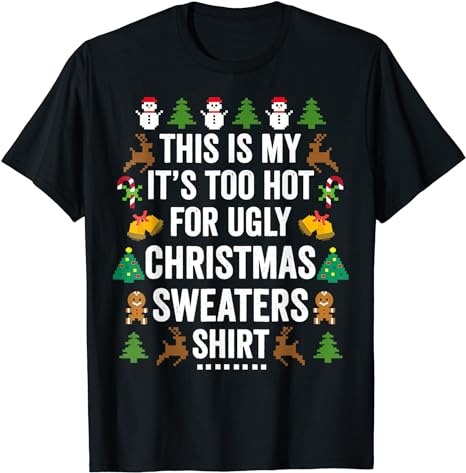 15 It's Too Hot For Ugly Christmas Shirt Designs Bundle For Commercial Use Part 4, It's Too Hot For Ugly Christmas T-shirt, It's Too Hot For Ugly Christmas png file,