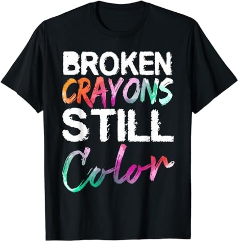15 Broken Crayons Still Color Shirt Designs Bundle For Commercial Use Part 4, Broken Crayons Still Color T-shirt, Broken Crayons Still Color png file, Broken Crayons Still Color digital file,