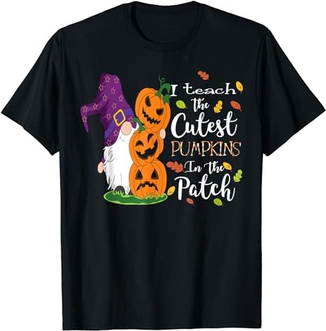 15 I Teach The Cutest Pumpkins Shirt Designs Bundle For Commercial Use Part 4, I Teach The Cutest Pumpkins T-shirt, I Teach The Cutest Pumpkins png file, I Teach The