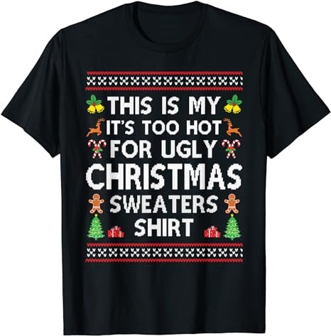 15 It's Too Hot For Ugly Christmas Shirt Designs Bundle For Commercial Use Part 3, It's Too Hot For Ugly Christmas T-shirt, It's Too Hot For Ugly Christmas png file,