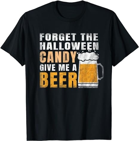 15 Forget Candy Just Give Me Halloween Shirt Designs Bundle For Commercial Use Part 3, Forget Candy Just Give Me Halloween T-shirt, Forget Candy Just Give Me Halloween png file,