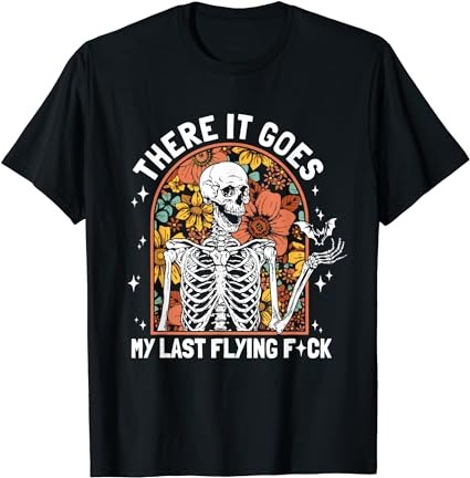 15 There It Goes My Last Flying F Shirt Designs Bundle For Commercial Use, There It Goes My Last Flying F T-shirt, There It Goes My Last Flying F png