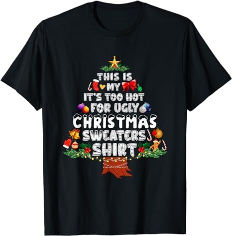 15 It's Too Hot For Ugly Christmas Shirt Designs Bundle For Commercial Use Part 3, It's Too Hot For Ugly Christmas T-shirt, It's Too Hot For Ugly Christmas png file,