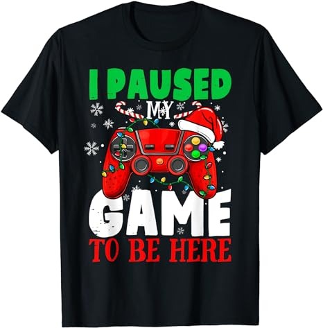 15 Christmas I Paused My Game To Be Here Shirt Designs Bundle For Commercial Use Part 1, Christmas I Paused My Game To Be Here T-shirt, Christmas I Paused My