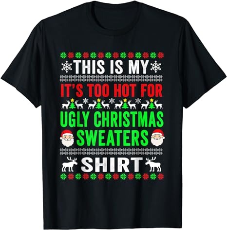 15 It's Too Hot For Ugly Christmas Shirt Designs Bundle For Commercial Use Part 6, It's Too Hot For Ugly Christmas T-shirt, It's Too Hot For Ugly Christmas png file,