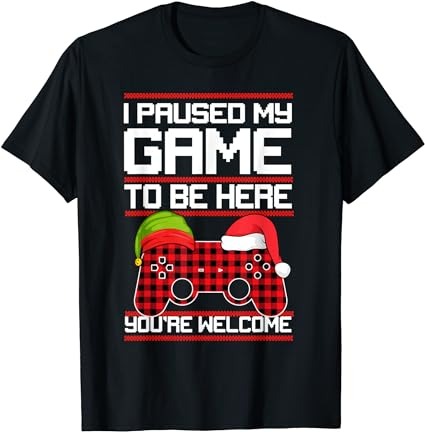 15 Christmas I Paused My Game To Be Here Shirt Designs Bundle For Commercial Use Part 3, Christmas I Paused My Game To Be Here T-shirt, Christmas I Paused My