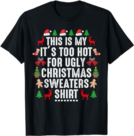 15 It's Too Hot For Ugly Christmas Shirt Designs Bundle For Commercial Use Part 3, It's Too Hot For Ugly Christmas T-shirt, It's Too Hot For Ugly Christmas png file,