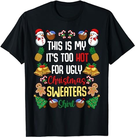 15 It's Too Hot For Ugly Christmas Shirt Designs Bundle For Commercial Use Part 1, It's Too Hot For Ugly Christmas T-shirt, It's Too Hot For Ugly Christmas png file,