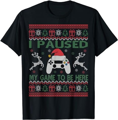 15 Christmas I Paused My Game To Be Here Shirt Designs Bundle For Commercial Use Part 1, Christmas I Paused My Game To Be Here T-shirt, Christmas I Paused My