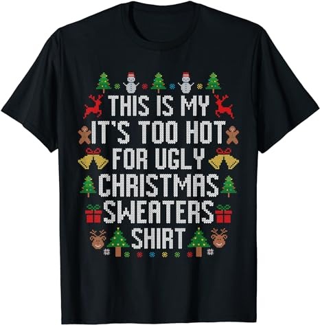 15 It's Too Hot For Ugly Christmas Shirt Designs Bundle For Commercial Use Part 4, It's Too Hot For Ugly Christmas T-shirt, It's Too Hot For Ugly Christmas png file,