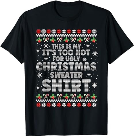 15 It's Too Hot For Ugly Christmas Shirt Designs Bundle For Commercial Use Part 6, It's Too Hot For Ugly Christmas T-shirt, It's Too Hot For Ugly Christmas png file,
