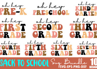 Retro Back to School SVG Bundle, Oh Hey First Grade SVG, Teacher svg, School, School Shirt for Kids svg, Kids Shirt svg, Fired Up svg, Cut File Cricut, Funny School t shirt design online