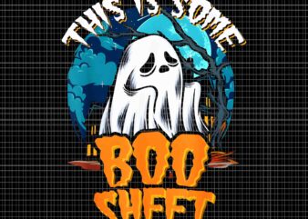 This Is Some Boo Sheet Ghost Halloween Png, This Is Some Boo Sheet Png, Boo Sheet Png, Boo Halloween Png, Boo Ghost Png, Ghost Halloween Png