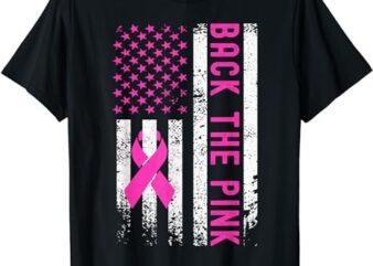 Back The Pink Breast Cancer Awareness Flag Toddler Women Men T-Shirt PNG File