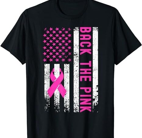 Back the pink breast cancer awareness flag toddler women men t-shirt png file