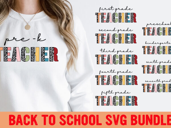 Back to school svg bundle, school grade svg, first day of school, kindergarten svg, retro teacher svg, 1st grade vibes, school shirt svg, kindergarten saying, vector, trending, vintage, back to