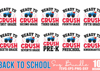 Back To School Svg Bundle, Ready To Crush Svg, Kindergarten Svg, 1st Day Of School,Back To School,Dinosaurs Svg, Funny School Svg, Boy First Day of School Svg, Ready to Crush