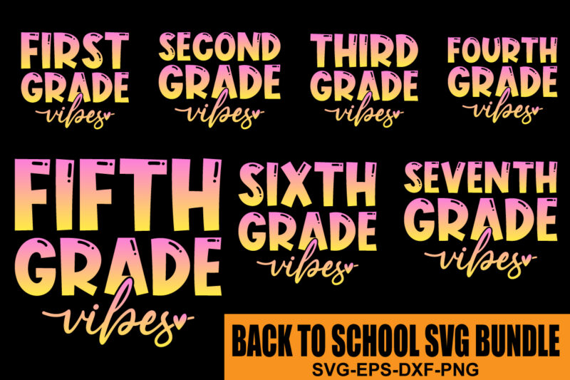 Back to School Vibes Svg Bundle, Girl First Day of School Svg, Girl 1st, 2nd, 3rd, 4th Grade Vibes, Preschool Kindergarten, Files for Cricut, School Vibes Svg, First Day Of