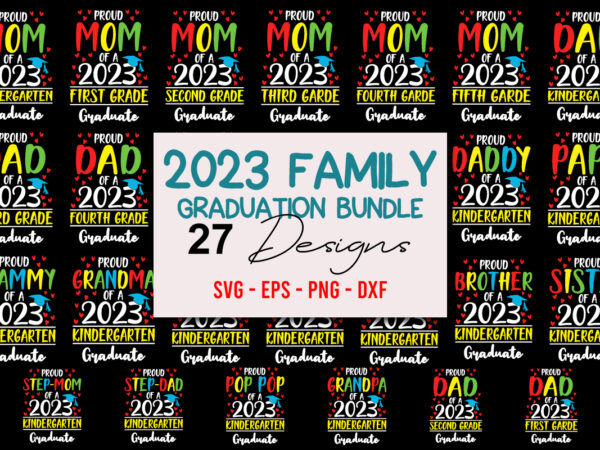 Proud graduate 2023 svg bundle, graduation svg png, proud senior svg, senior family svg, graduate svg, 2023 graduation photo, svg cricut, class of 2023 family bundle svg, proud family of t shirt illustration