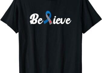 Believe T1D Diabetes Awareness T-Shirt