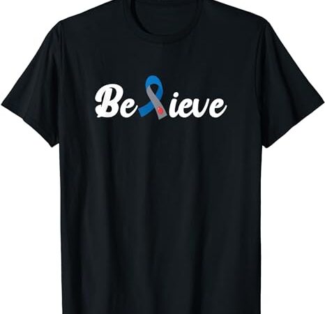 Believe t1d diabetes awareness t-shirt