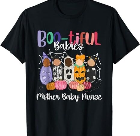 Bootiful babies mother baby nurse funny halloween t-shirt png file Bootiful babies mother baby nurse funny halloween t-shirt png file