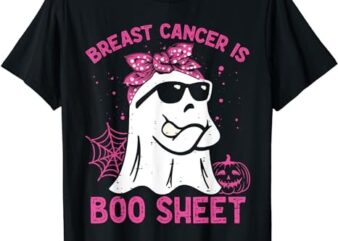 Breast Cancer Is Boo Sheet Breast Cancer Warrior Halloween T-Shirt