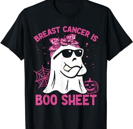 Breast cancer is boo sheet breast cancer warrior halloween t-shirt