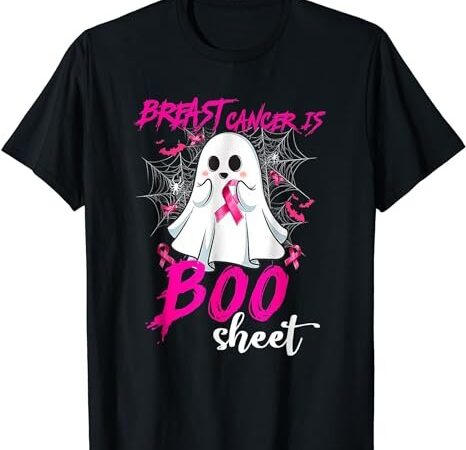 Breast cancer is boo sheet halloween breast cancer awareness t-shirt