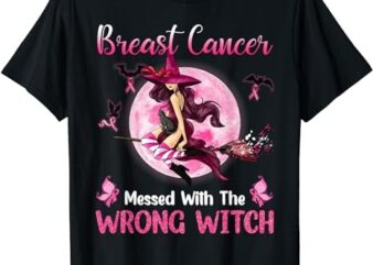 Breast Cancer Messed With The Wrong Pink Witch Hat Halloween T-Shirt PNG File